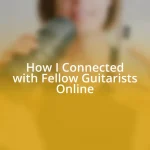 How I Connected with Fellow Guitarists Online