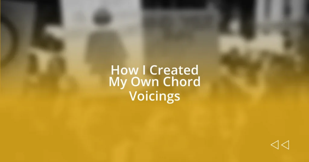 How I Created My Own Chord Voicings