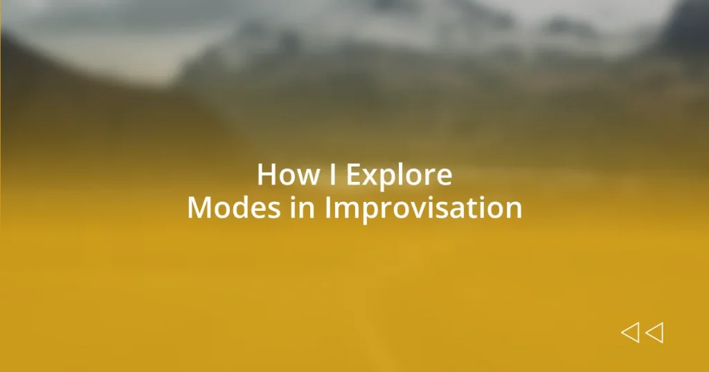 How I Explore Modes in Improvisation