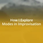 How I Explore Modes in Improvisation