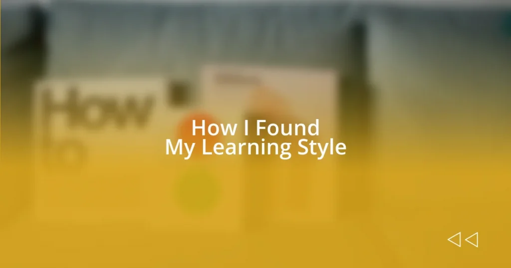 How I Found My Learning Style