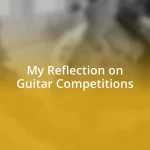 My Reflection on Guitar Competitions