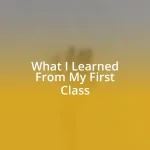 What I Learned From My First Class