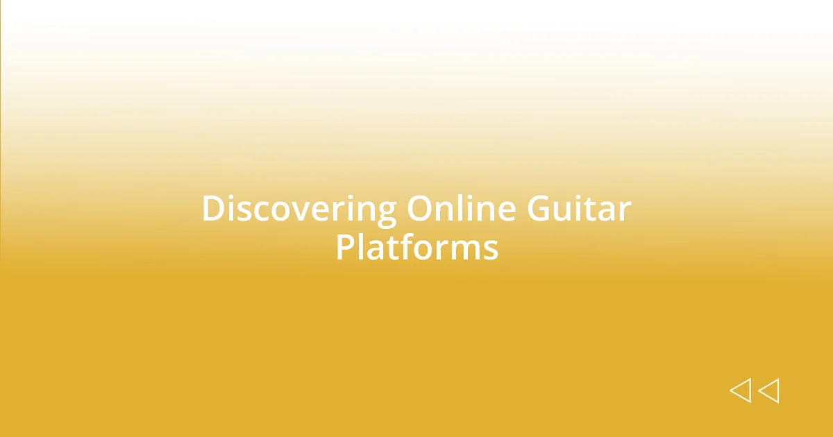 Discovering Online Guitar Platforms