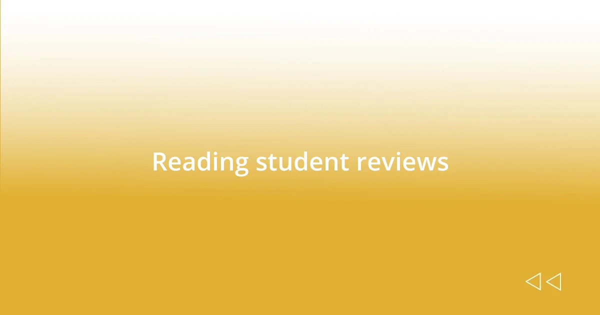 Reading student reviews