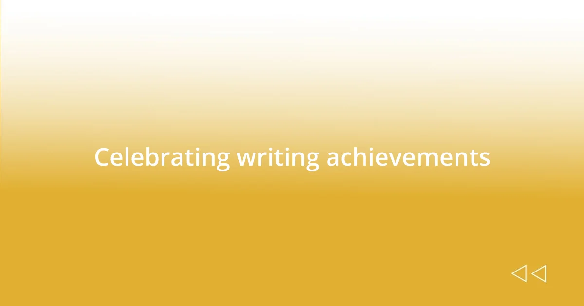 Celebrating writing achievements