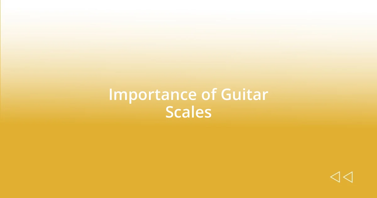 Importance of Guitar Scales