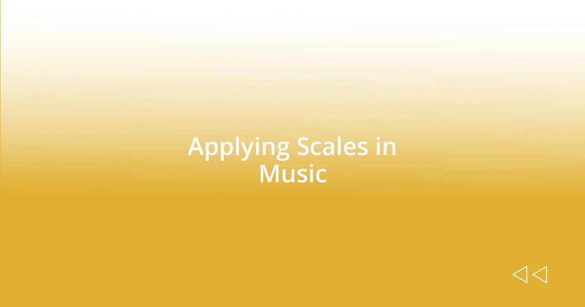 Applying Scales in Music