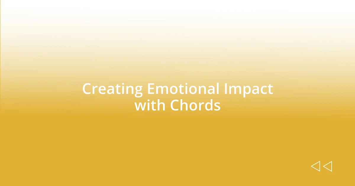 Creating Emotional Impact with Chords