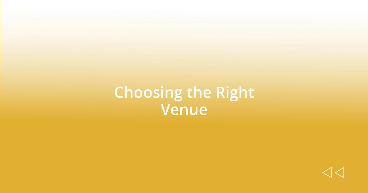 Choosing the Right Venue