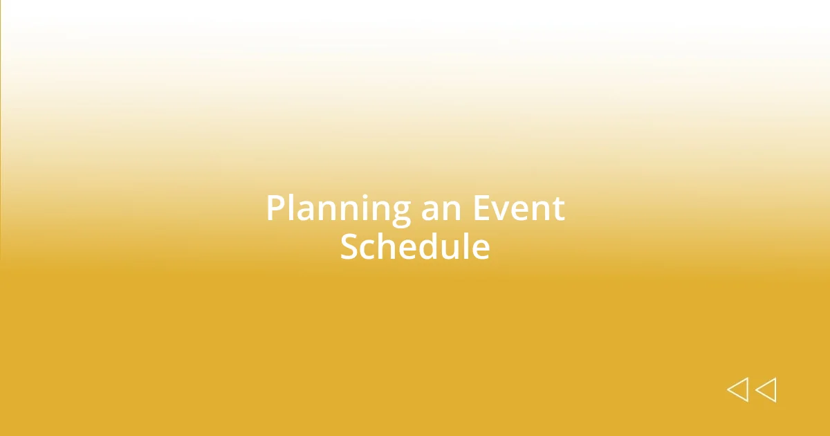 Planning an Event Schedule