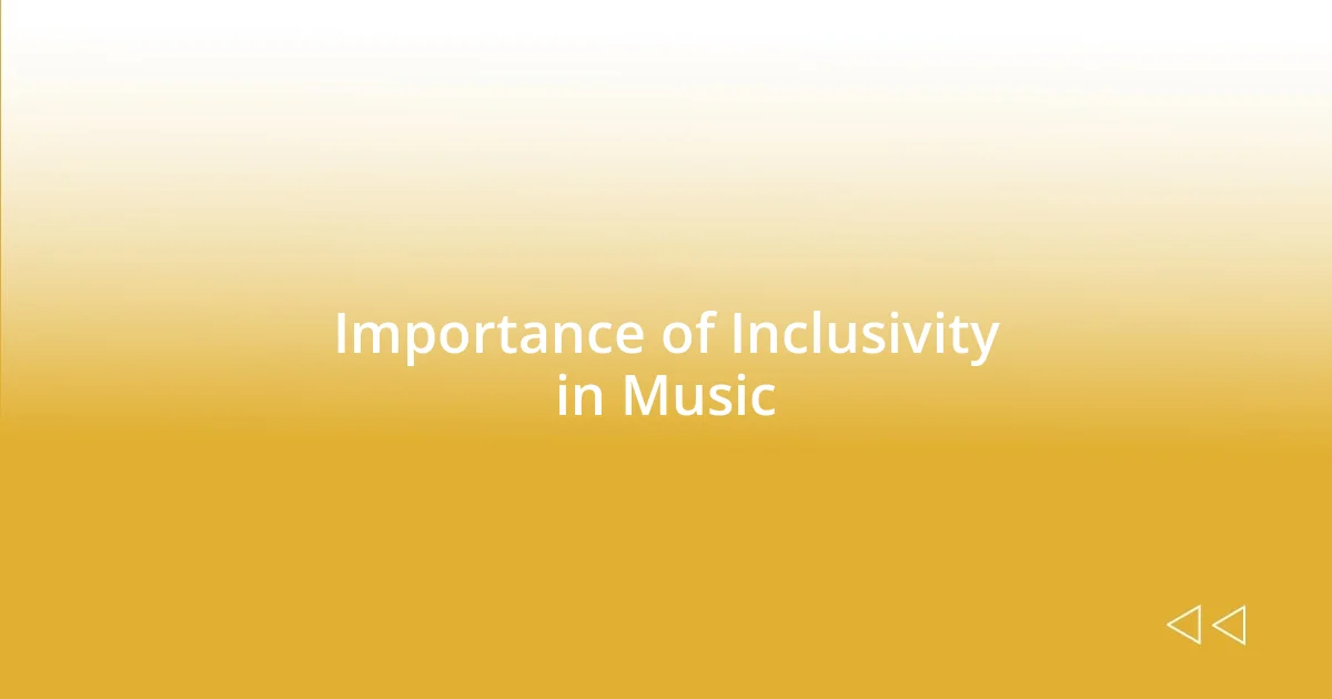 Importance of Inclusivity in Music