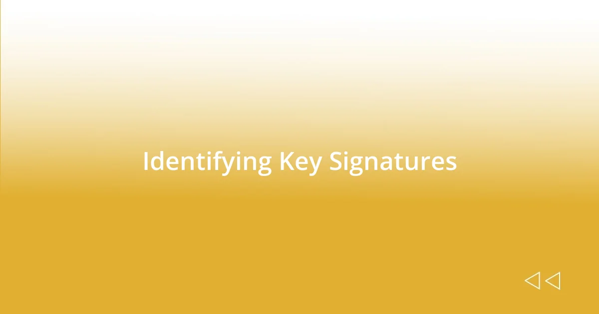 Identifying Key Signatures